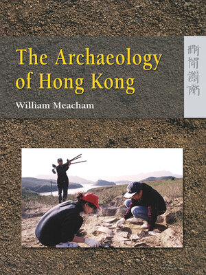 cover image of The Archaeology of Hong Kong